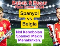 Spanyol Belum Kebobolan, Mampukah Belgia Menjadi Tim Pertama yang Menjebolnya?