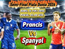 Spanyol vs Prancis: La Roja Unggul Rekor, Mbappé dan Olise Bidik Final Piala Dunia 2026.