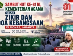 Sambut HUT Ke-81 RI, Kementerian Agama Gelar Zikir dan Doa Kebangsaan di Monas.