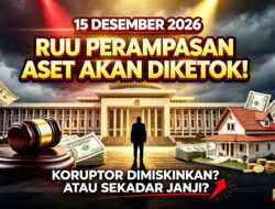 RUU Perampasan Aset Ditargetkan Rampung 15 Desember 2026: Kabar Gembira atau Sekadar Harapan Baru?