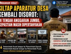 Siltap Aparatur Desa Kembali Disorot: Di Tengah Anggaran Jumbo, Kepastian Masih Dipertanyakan.